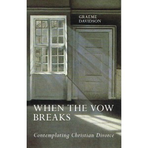 When The Vow Breaks by Graeme Davidson
